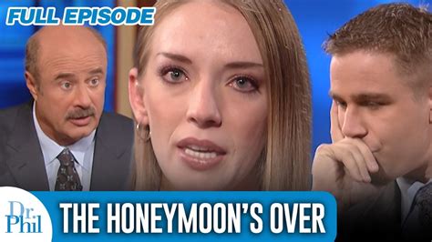 best dr phil episodes|The Honeymoon’s Over .